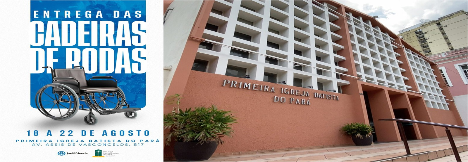 Pará: Entrega de cadeiras de rodas pela Primeira Igreja Batista e Joni and Friends