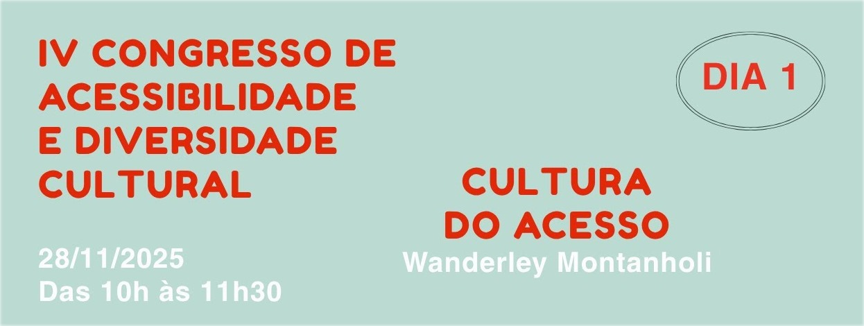 Iv congresso de acessibilidade e diversidade cultural