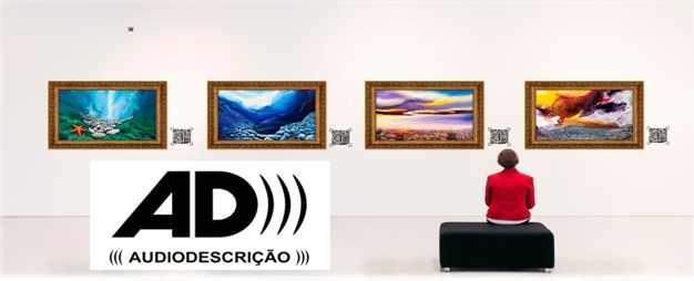 Roda de conversa: a importância da audiodescrição nas artes