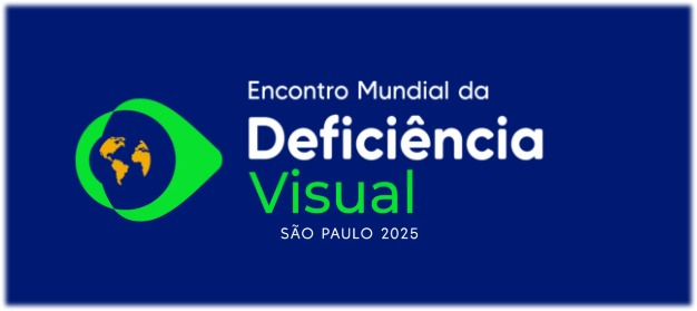 11º Encontro Mundial da Deficiência Visual em SP