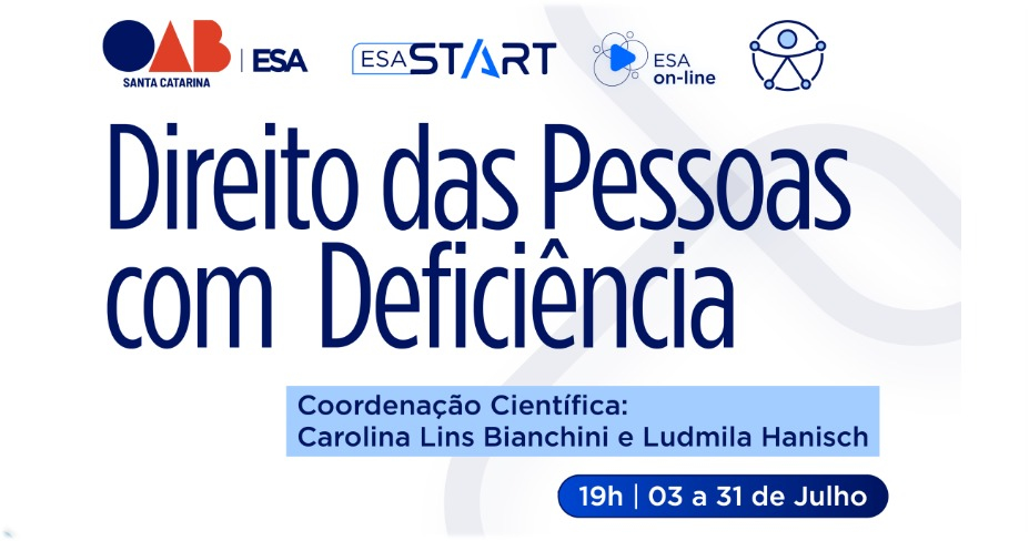 Em celebração aos 10 anos da LBI, a Escola Superior da Advocacia da OAB/SC promove o curso 'Direito das Pessoas com Deficiência'